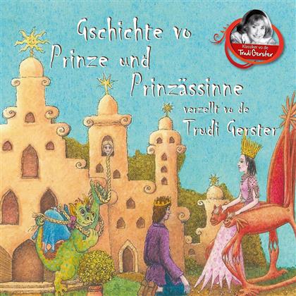 Trudi Gerster - Gschichte Vo Prinze Und Prinzässinne