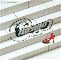 Chicago - If You Leave Me Now & Other Hits