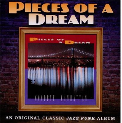 Pieces Of A Dream - Goodbye Manhattan - Expanded Version