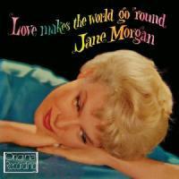 Jane Morgan - Love Makes The World Go Round