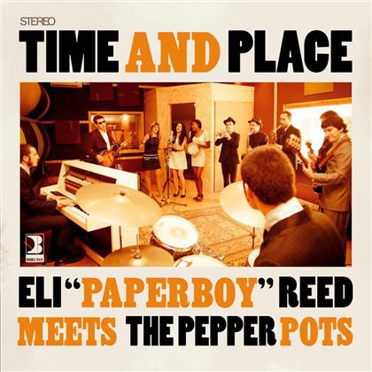 Pepper Pots & Eli Paperboy Reed - Time And Place (CD + DVD)