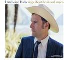 Handsome Hank - Sings About Devils And Angels