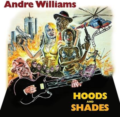 Andre Williams - Hoods & Shades