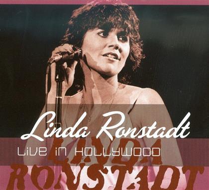 Linda Ronstadt - Live In Hollywood - Digipack