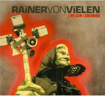 Rainer Von Vielen - Live Den Lebenden