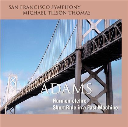 John Adams (1735-1826), Michael Tilson Thomas & San Francisco Symphony - Harmonielehre, Short Ride In A Fast Machine (SACD)