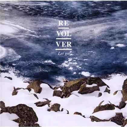 Revolver - Let Go