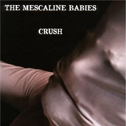 The Mescaline Babies - Crush