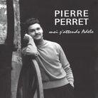 Pierre Perret - Moi J'attends Adele (New Version)