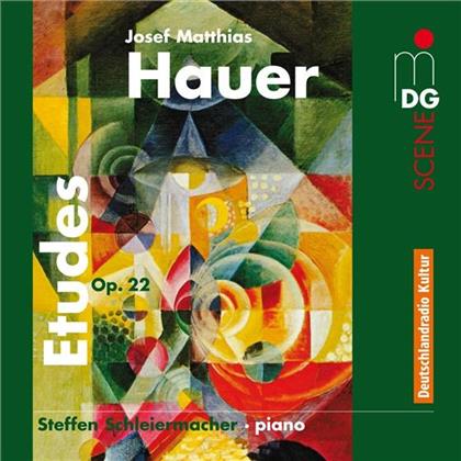 Steffen Schleiermacher & Josef Matthias Hauer - Etudes Op.22