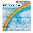 Gentle Giant - Interview - Papersleeve (Japan Edition, CD + DVD)