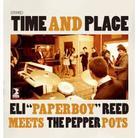 Pepper Pots & Eli Paperboy Reed - Time And Place (Mini)