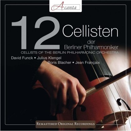 Die 12 Cellisten Der Berliner Philharmoniker & --- - 12 Cellisten Der Berliner Philharmoniker