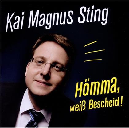 Kai Magnus Sting - Hömma, Weiss Bescheid