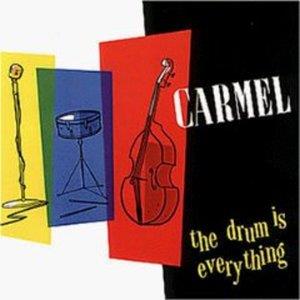 Carmel - Drum Is Everything (New Version)