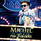 Michel Telo - Na Balada (Remastered, CD + DVD)