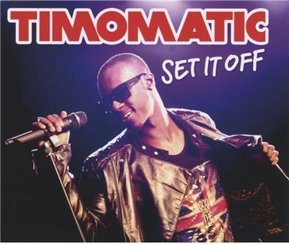 Timomatic - Set It Off - 2Track