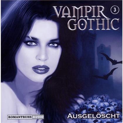 Vampir Gothic - Ausgelöscht - Vol.3