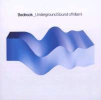 Bedrock - Underground Sound Of Miami