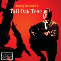 Dorsey Burnette - Tall Oak Tree