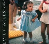 Emily Wells - Mama