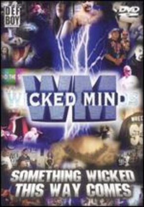 Wicked Minds - Something wicked this way comes