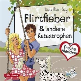 Freche Mädchen - Flirtfieber & Andere Katasrophen