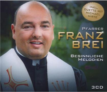 Franz Brei Pfarrer - Besinnliche Meldodien (3 CDs)