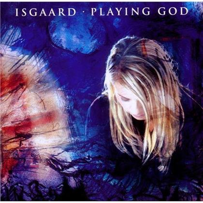 Isgaard - Playing God