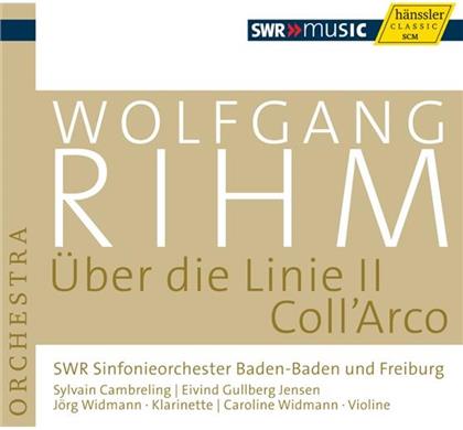 Cambreling Sylvain / Jensen / Swr So & Wolfgang Rihm (*1952) - Über Die Linie II / Coll'arco