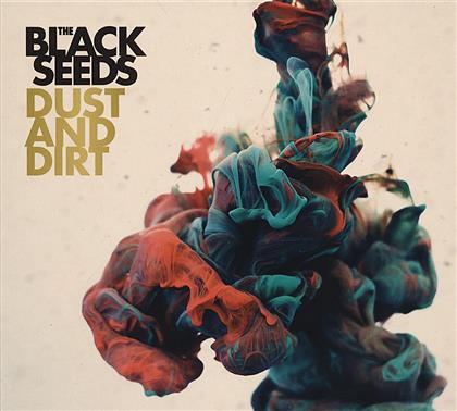 The Black Seeds - Dust And Dirt (Digipack)