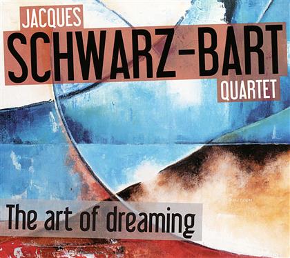 Jacques Schwarz-Bart - Art Of Dreaming