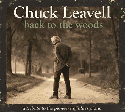 Chuck Leavell - Back To The Woods: Tribute To Pioneers