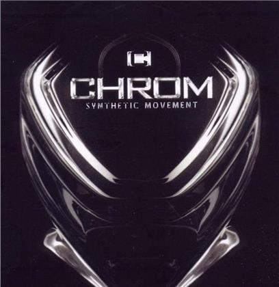 Chrom - Synthetic Movement