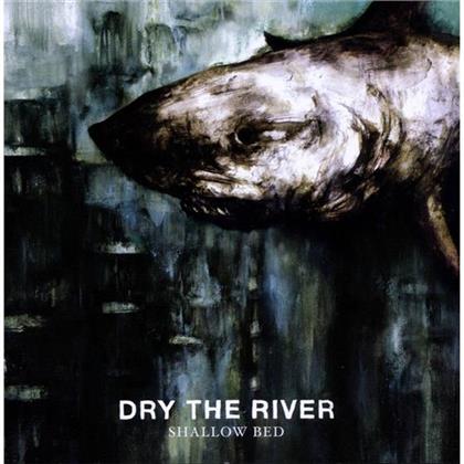 Dry The River - Shallow Bed - Deluxe Edition (Faltcover)