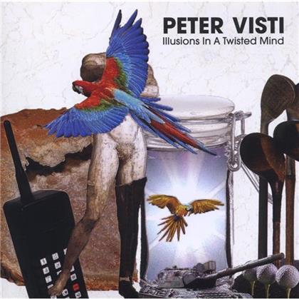 Peter Visti - Illusions In A Twisted Mind