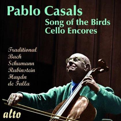 Pablo Casals (1876 - 1973) & Bach / Schumann / Rubinstein / Haydn / + - Song Of The Birds - Cello Encores