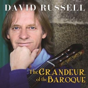 David Russell & Bach / Couperin / Händel / Weiss - Grandeur Of The Baroque