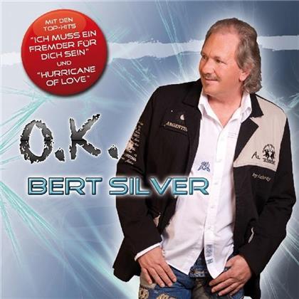 Bert Silver - O.K.