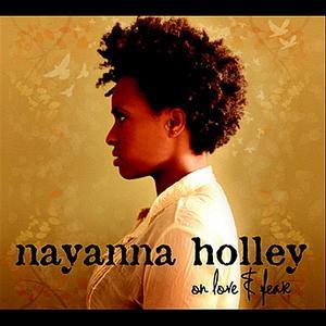 Nayanna Holley - On Love & Fear