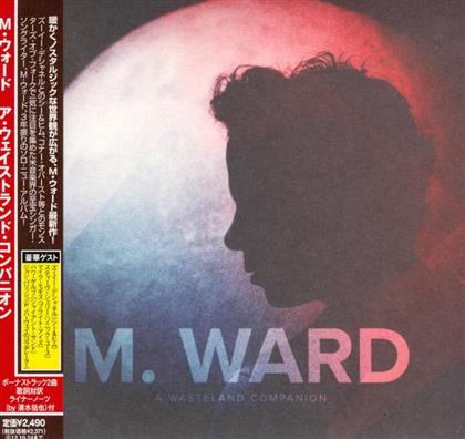 M. Ward - A Wasteland Companion - + Bonus (Japan Edition)