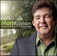 Marty Raybon - Southern Roots & Branches: Yesterday