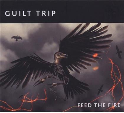 Guilt Trip - Feed The Fire - Digipack