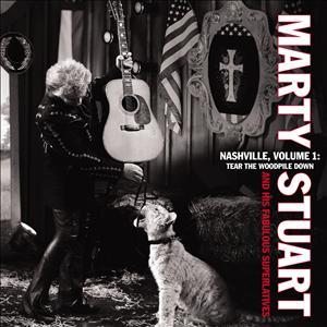 Marty Stuart - Nashville 1 - Tear The Woodpile Down