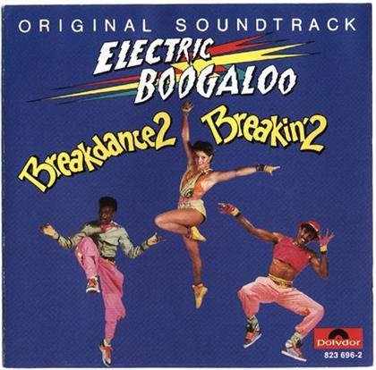 Electric Boogaloo - OST - Breakdance 2 - Breakin' 2