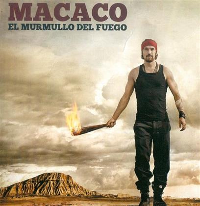 Macaco - El Murmullo Del Fuego
