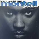 Montell Jordan - This Is How We Do