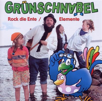 Grünschnabel - Rock Die Ente/Elemente
