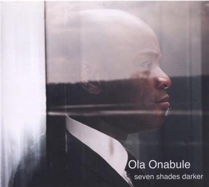 Ola Onabule - Seven Shades Darker
