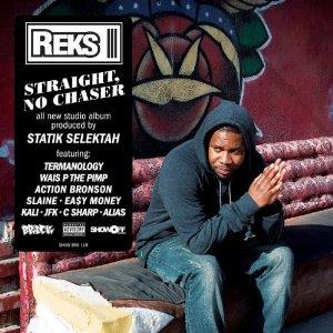 Reks - Straight, No Chaser